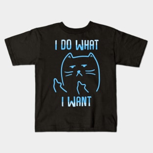 I Do What I Want Kids T-Shirt